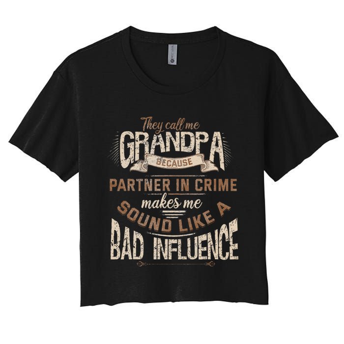 Funny Grandpa Partner In Crime Phrase Granddad Humor Women's Crop Top Tee