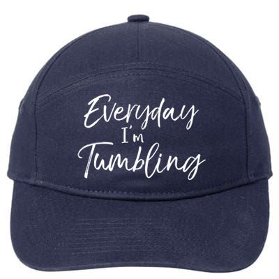 Funny Gymnastics Pun For Gymnasts Everyday Im Tumbling Gift 7-Panel Snapback Hat