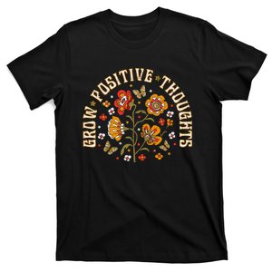 Floral Grow Positive Thoughts Boho Peace Flowers Gardeners T-Shirt