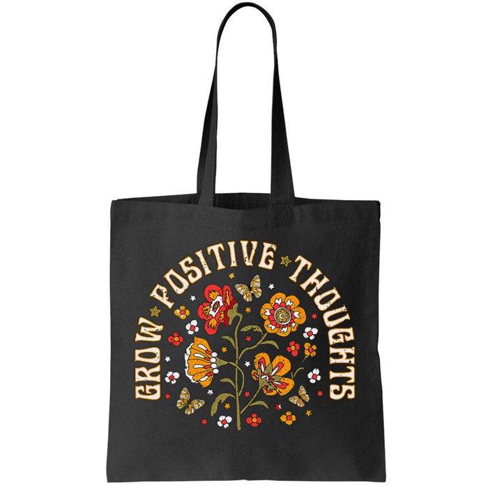 Floral Grow Positive Thoughts Boho Peace Flowers Gardeners Tote Bag