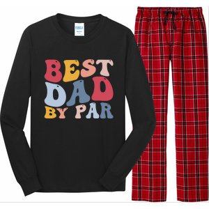 Funny Golf Player Golfing Golfer Best Dad By Par Gift Long Sleeve Pajama Set