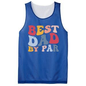 Funny Golf Player Golfing Golfer Best Dad By Par Gift Mesh Reversible Basketball Jersey Tank