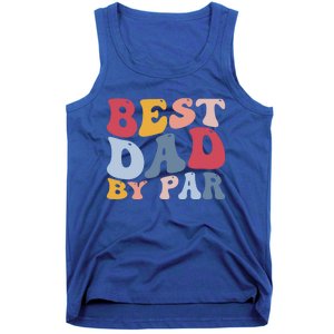 Funny Golf Player Golfing Golfer Best Dad By Par Gift Tank Top