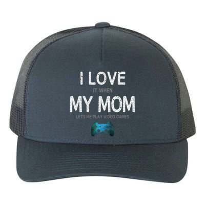 Funny Gamer Quote I Love Mom Video Games Gaming Yupoong Adult 5-Panel Trucker Hat