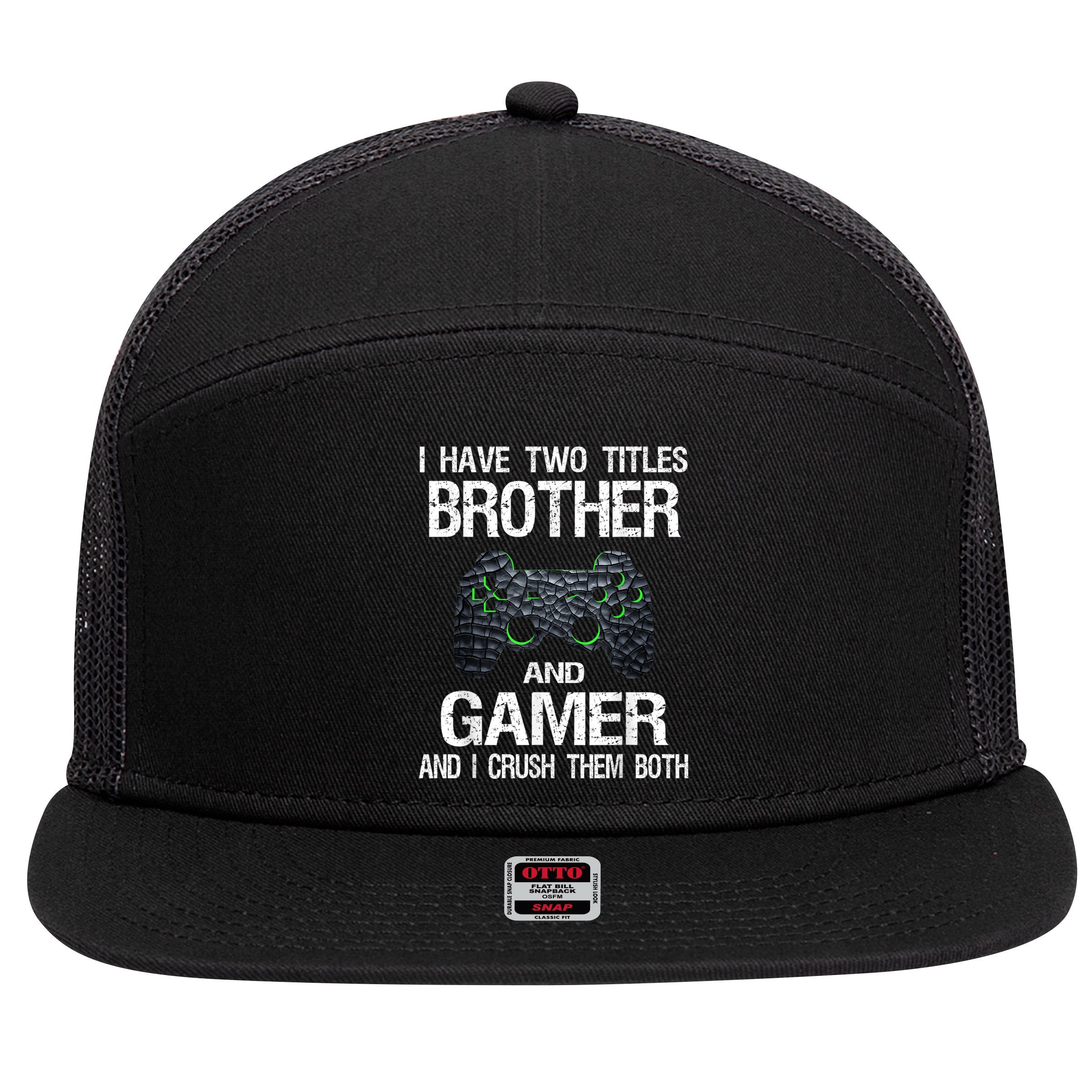 Funny Gamer Quote Video Games Gaming Boys Brother Teen 7 Panel Mesh Trucker Snapback Hat