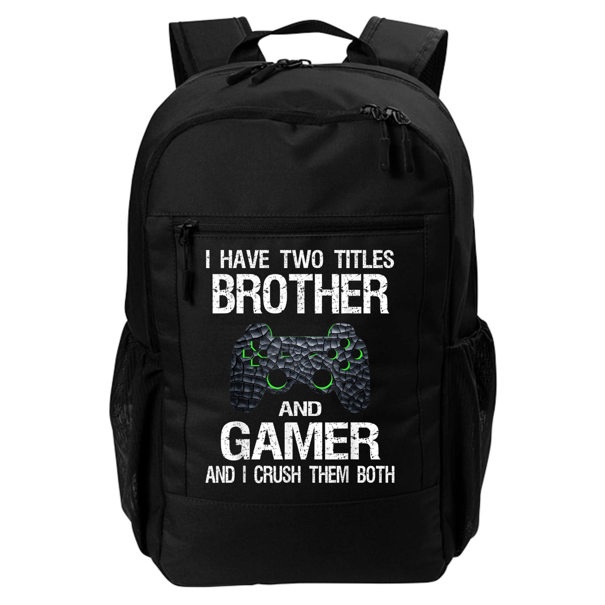 Funny Gamer Quote Video Games Gaming Boys Brother Teen Backpack