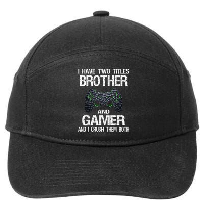 Funny Gamer Quote Video Games Gaming Boys Brother Teen 7-Panel Snapback Hat