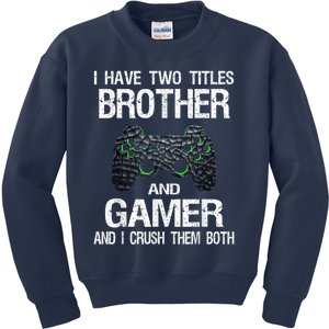 Funny Gamer Quote Video Games Gaming Boys Brother Teen Kids Sweatshirt