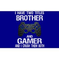 Funny Gamer Quote Video Games Gaming Brother Teen Gift Bumper Sticker