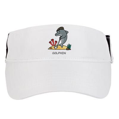 Funny Golphin Quote Golf Cool Dolphin Adult Drive Performance Visor
