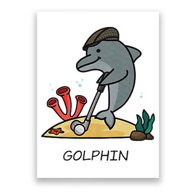 Funny Golphin Quote Golf Cool Dolphin Poster