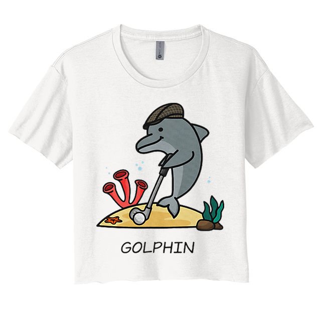 Funny Golphin Quote Golf Cool Dolphin Crop Top