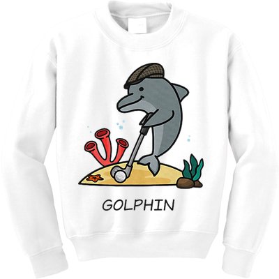 Funny Golphin Quote Golf Cool Dolphin Kids Sweatshirt