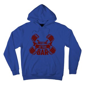 Funny Gym Quote Meet Me At The Bar Gift Hoodie