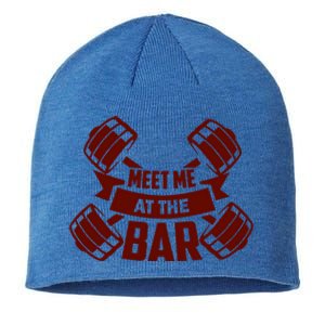 Funny Gym Quote Meet Me At The Bar Gift Sustainable Beanie