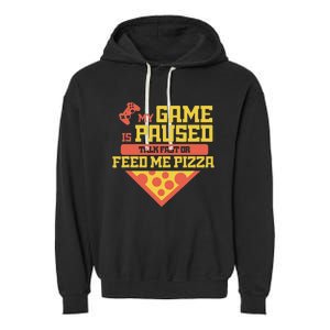 Funny Gamer Quote Outfit For A Lover Of Pizza And Videogames Garment-Dyed Fleece Hoodie