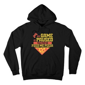 Funny Gamer Quote Outfit For A Lover Of Pizza And Videogames Hoodie