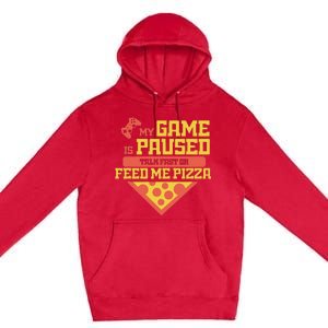 Funny Gamer Quote Outfit For A Lover Of Pizza And Videogames Premium Pullover Hoodie