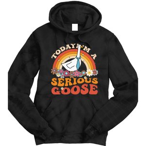 Funny Geese Quote Today IM A Serious Goose Women Cool Tie Dye Hoodie