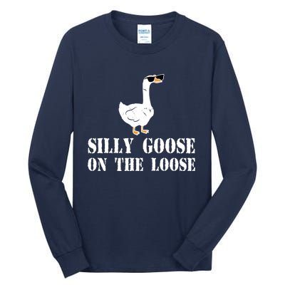 Funny Goose Quote Silly Goose On The Loose Tall Long Sleeve T-Shirt