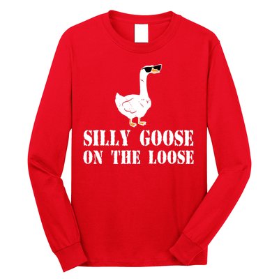 Funny Goose Quote Silly Goose On The Loose Long Sleeve Shirt