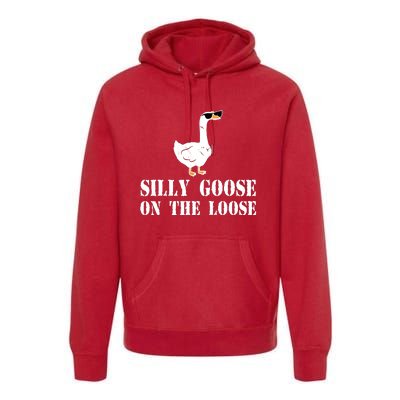 Funny Goose Quote Silly Goose On The Loose Premium Hoodie