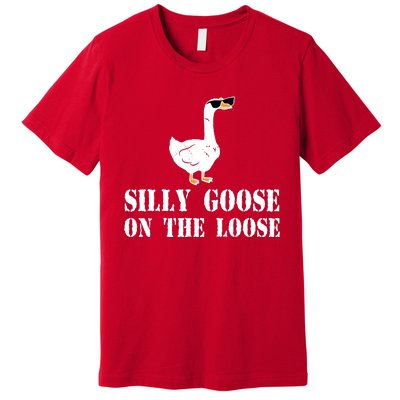 Funny Goose Quote Silly Goose On The Loose Premium T-Shirt