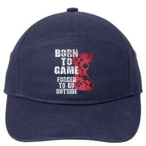 Funny Gamer Quote Gaming Video Games Ns Cute Gift 7-Panel Snapback Hat