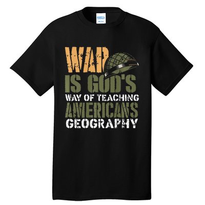 Funny Geography Quote Military Helmet Tall T-Shirt