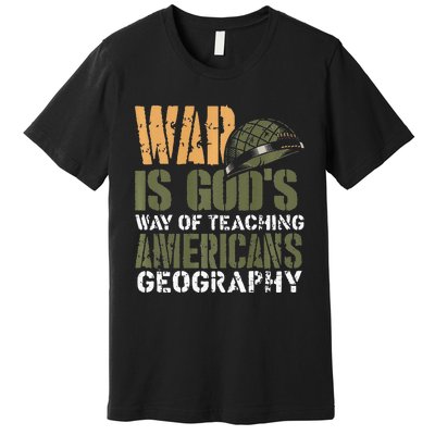 Funny Geography Quote Military Helmet Premium T-Shirt