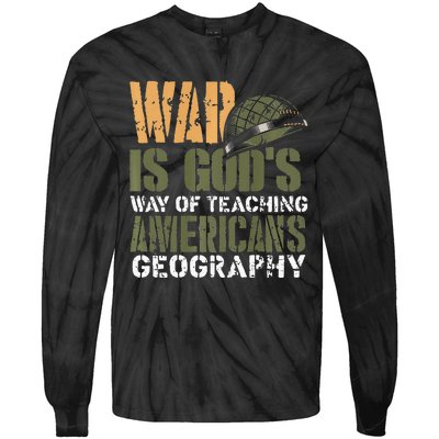 Funny Geography Quote Military Helmet Tie-Dye Long Sleeve Shirt