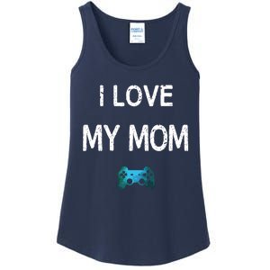 Funny Gamer Quote I Love Mom Video Games Gaming Boy Teen Ladies Essential Tank