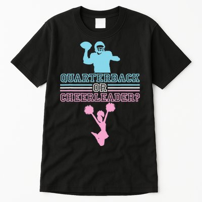 Football Gender Reveal Quarterback Or Cheerleader Tall T-Shirt