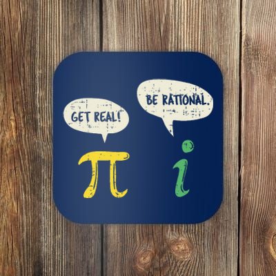 Funny Get Real Be Rational Pi Math Teacher Geek Gift Coaster