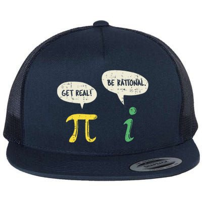 Funny Get Real Be Rational Pi Math Teacher Geek Gift Flat Bill Trucker Hat