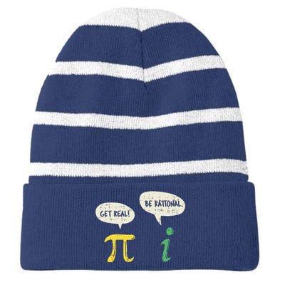 Funny Get Real Be Rational Pi Math Teacher Geek Gift Striped Beanie with Solid Band