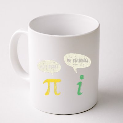 Funny Get Real Be Rational Pi Math Teacher Geek Gift Coffee Mug