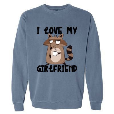 Funny Grumpy Raccoon Friend I Love My Friend Great Gift Garment-Dyed Sweatshirt