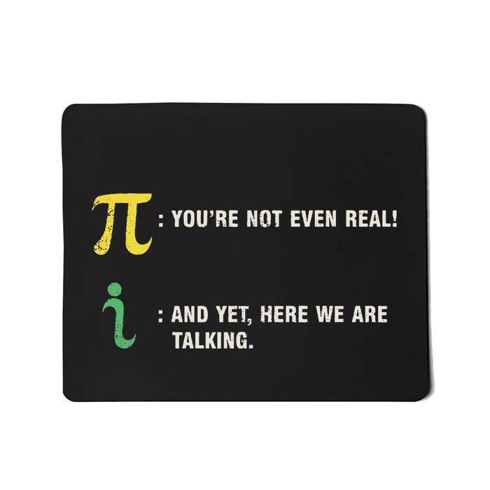 Funny Get Real Be Rational Pi Math Teacher Geek Sarcastic Mousepad
