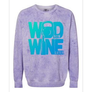 Funny Gym Rats Wod Now Wine Later Cute Gift Colorblast Crewneck Sweatshirt