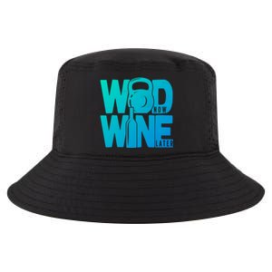 Funny Gym Rats Wod Now Wine Later Cute Gift Cool Comfort Performance Bucket Hat