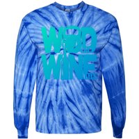 Funny Gym Rats Wod Now Wine Later Cute Gift Tie-Dye Long Sleeve Shirt