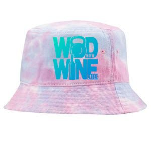 Funny Gym Rats Wod Now Wine Later Cute Gift Tie-Dyed Bucket Hat