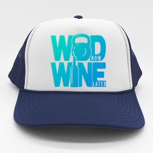 Funny Gym Rats Wod Now Wine Later Cute Gift Trucker Hat