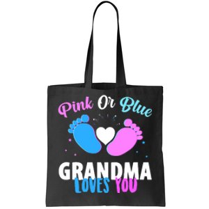 Funny Gender Reveal Party Pink Or Blue Grandma Loves You Tote Bag