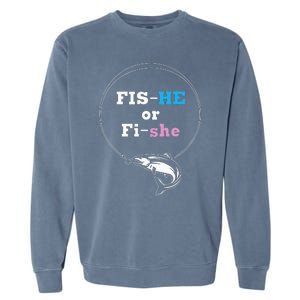 Fishing Gender Reveal Party Ideas Fishe Garment-Dyed Sweatshirt