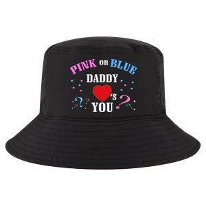 Funny Gender Reveal For Dad Gift Pink Or Blue Daddy Loves You Gift Cool Comfort Performance Bucket Hat