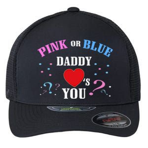 Funny Gender Reveal For Dad Gift Pink Or Blue Daddy Loves You Gift Flexfit Unipanel Trucker Cap