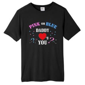 Funny Gender Reveal For Dad Gift Pink Or Blue Daddy Loves You Gift Tall Fusion ChromaSoft Performance T-Shirt