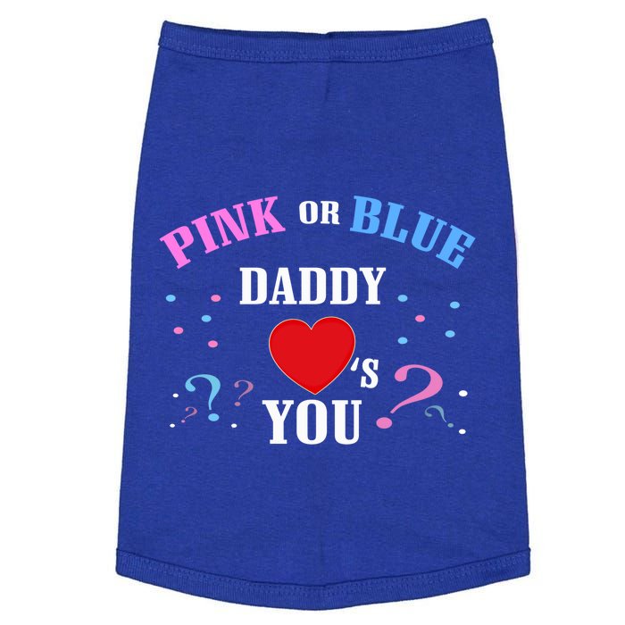 Funny Gender Reveal For Dad Gift Pink Or Blue Daddy Loves You Gift Doggie Tank